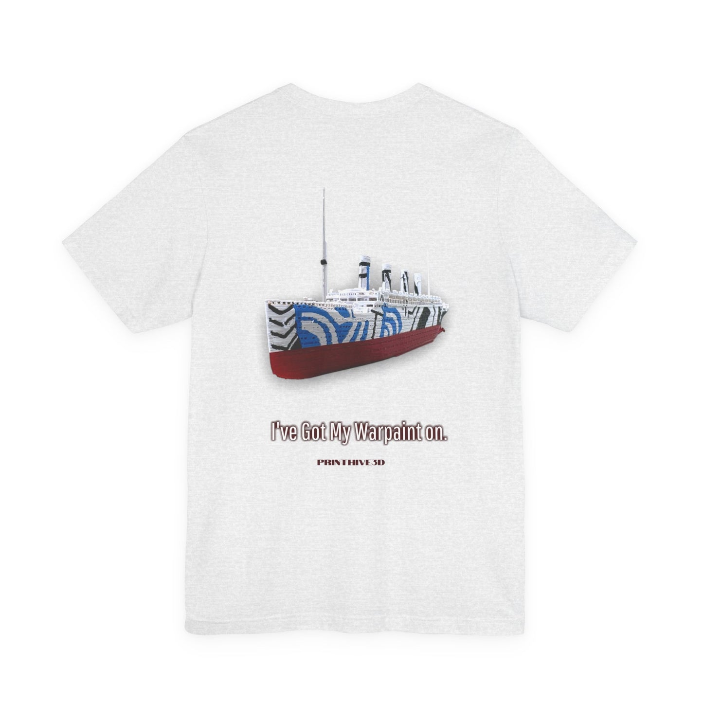 Warpaint Ship Graphic Tee — “I’ve Got My Warpaint On” Nautical Art Shirt