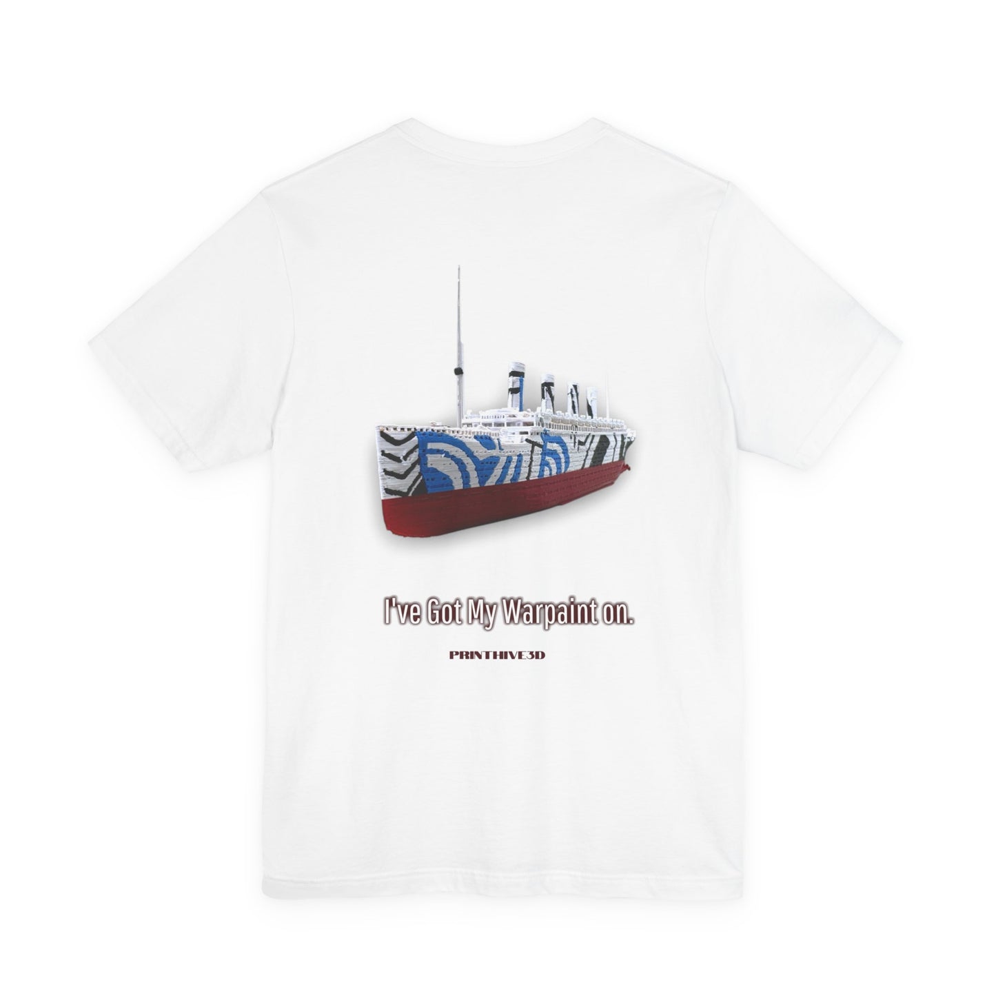Warpaint Ship Graphic Tee — “I’ve Got My Warpaint On” Nautical Art Shirt