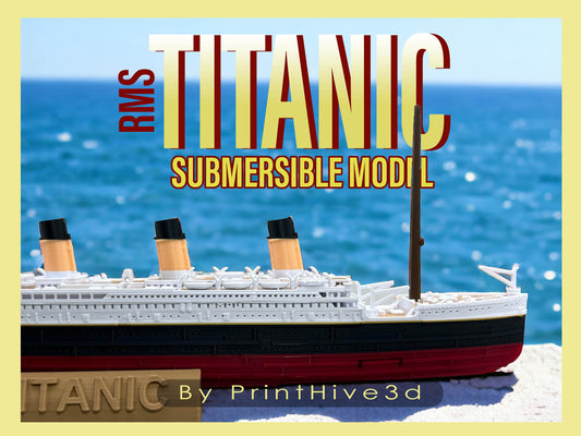 RMS Titanic Submersible Model, Educational Model, FLOATS & SINKS Historically accurate